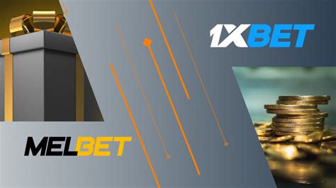 1xbet or melbet